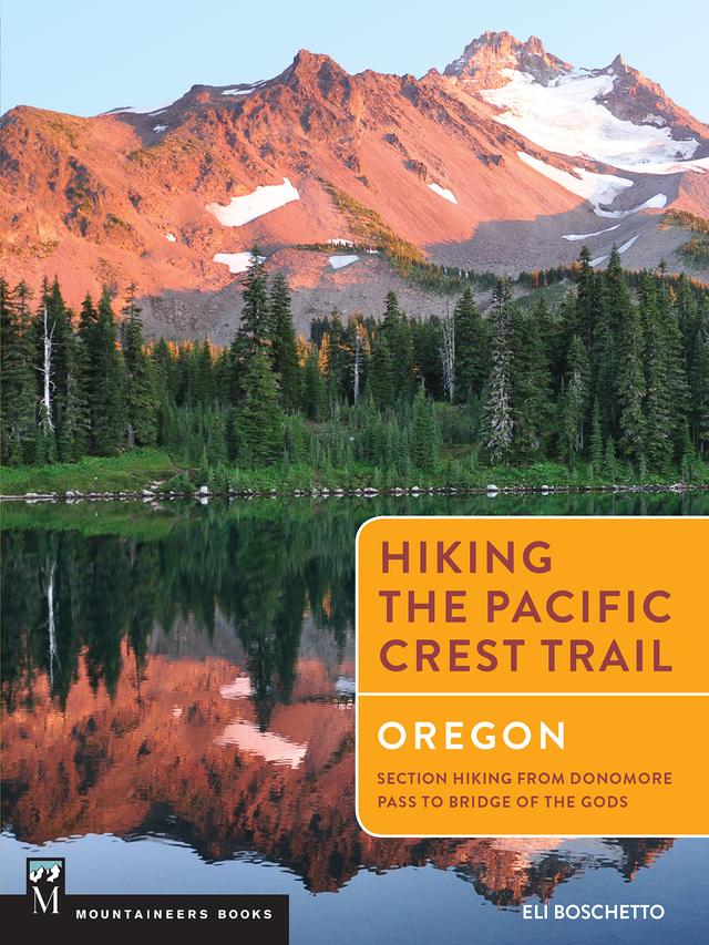 Hiking the Pacific Crest Trail: Oregon by Eli Boschetto