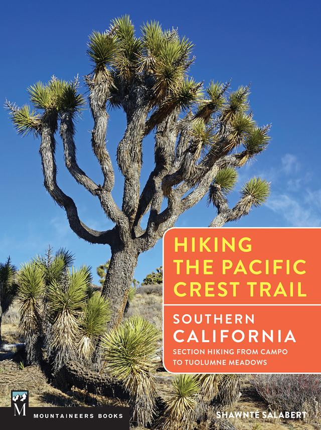 Hiking the Pacific Crest Trail: Southern California by Shawnté Salabert