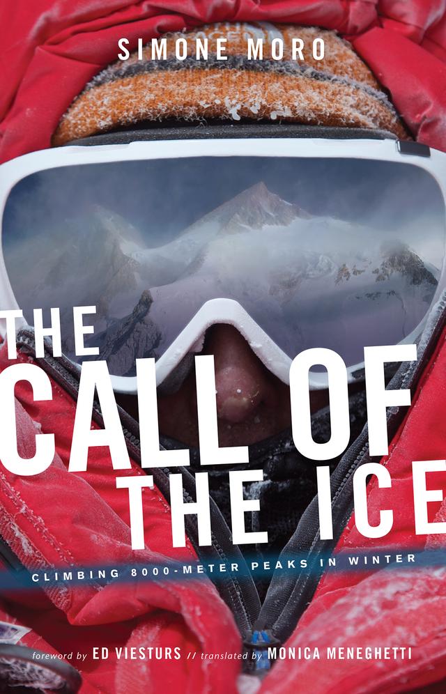 The Call Of Ice by Monica Meneghetti, Simone Moro
