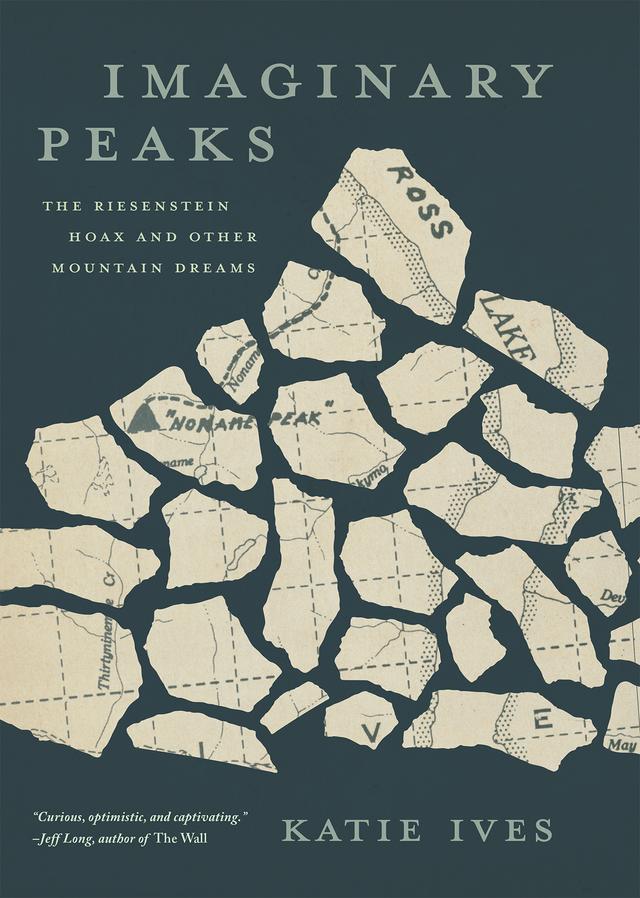 Imaginary Peaks by Katie Ives