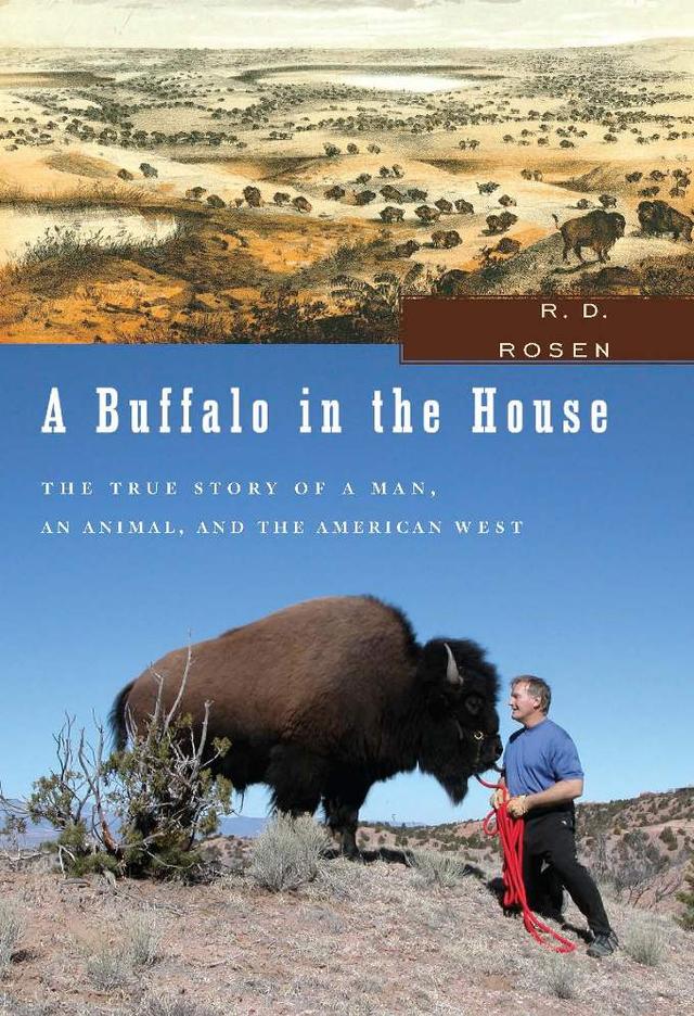 A Buffalo in the House by R. D. Rosen