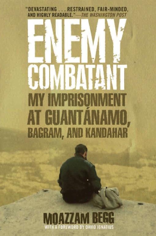 Enemy Combatant by Moazzam Begg, Victoria Brittain