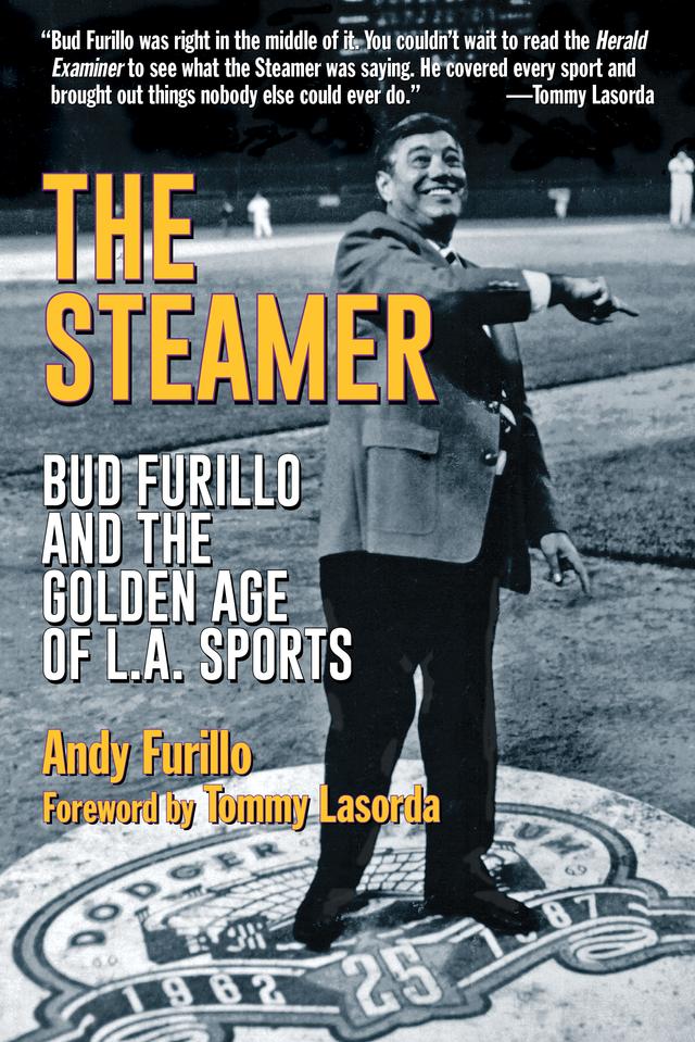 The Steamer by Andy Furillo, Tommy Lasorda