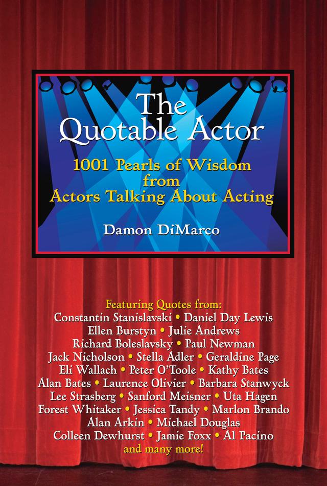 The Quotable Actor by Damon DiMarco