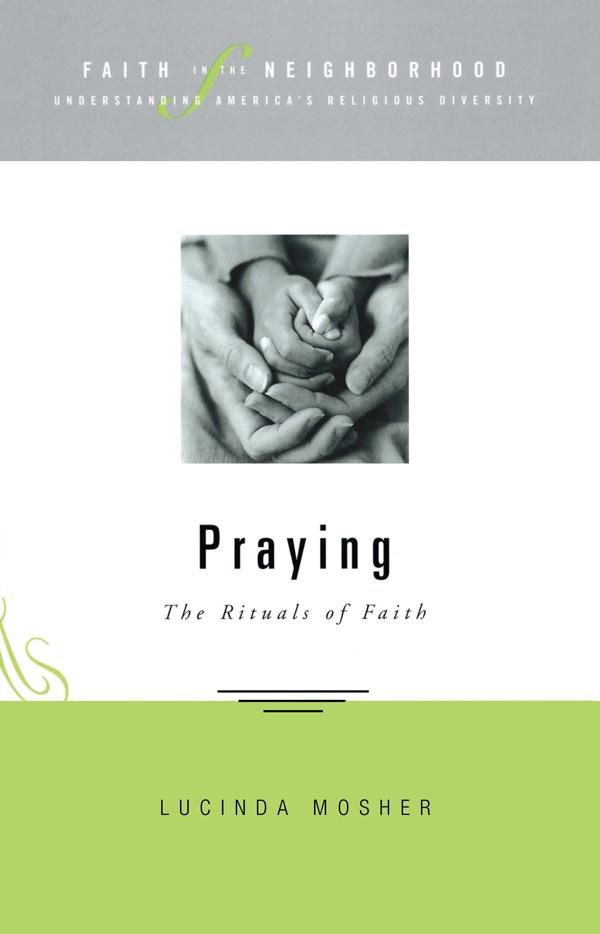 Faith in the Neighborhood - Praying by Lucinda Allen Mosher