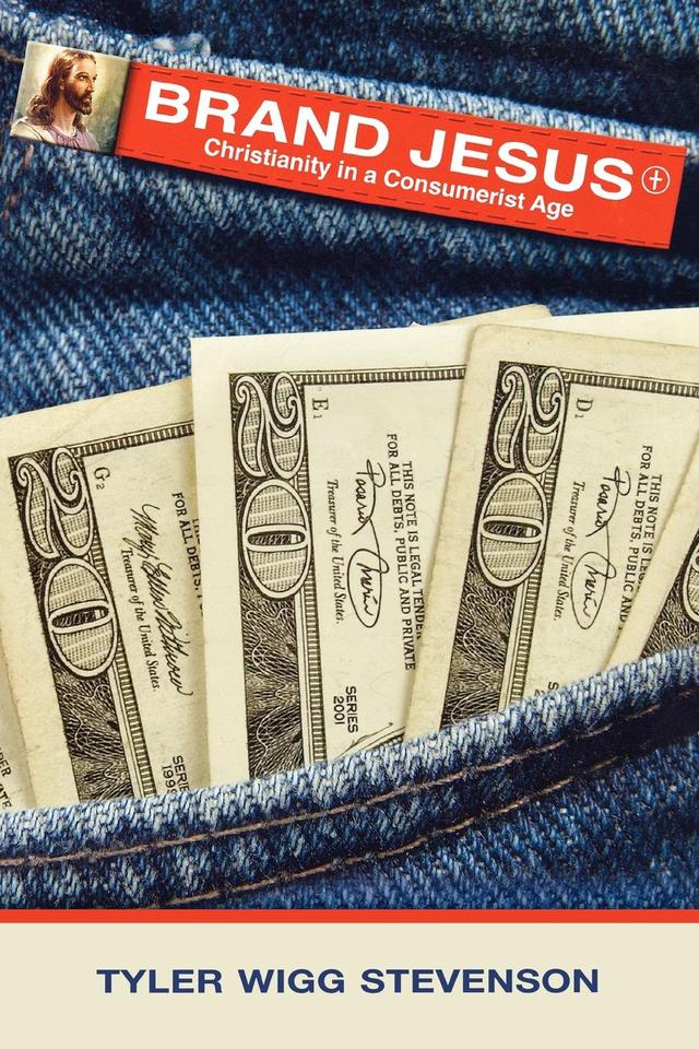 Brand Jesus by Tyler Wigg Stevenson