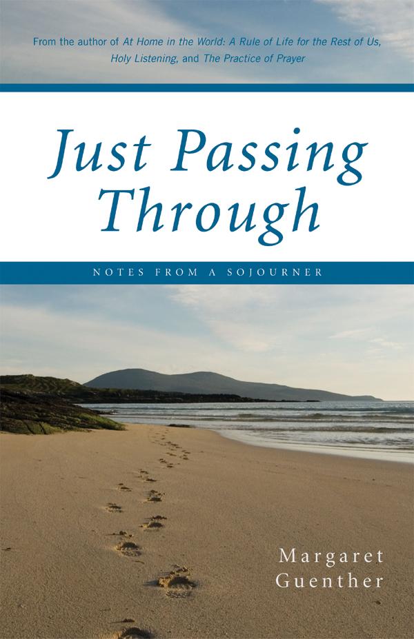 Just Passing Through by Margaret Guenther