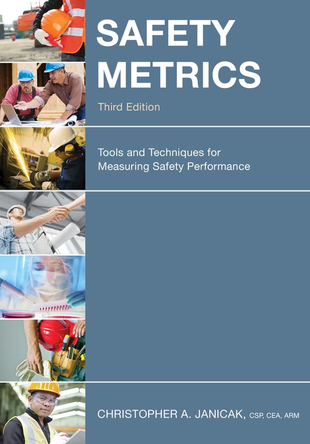 Safety Metrics by Christopher  A. Janicak