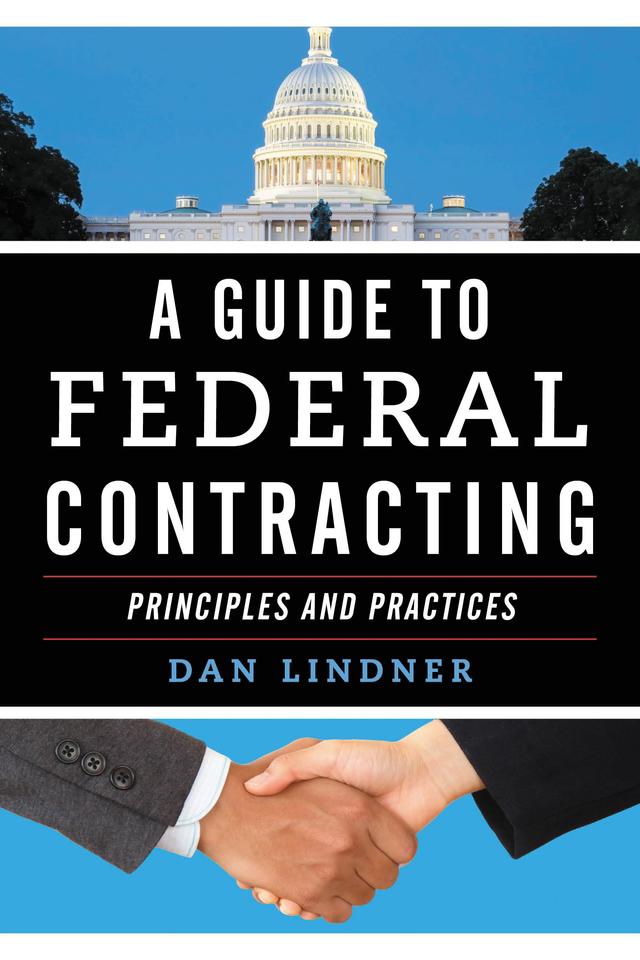 A Guide to Federal Contracting by Dan Lindner