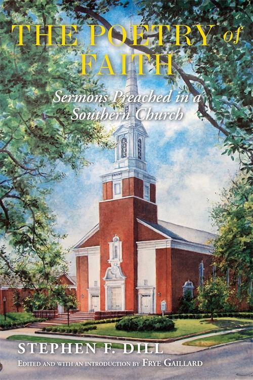 The Poetry of Faith by Frye Gaillard, Stephen F. Dill