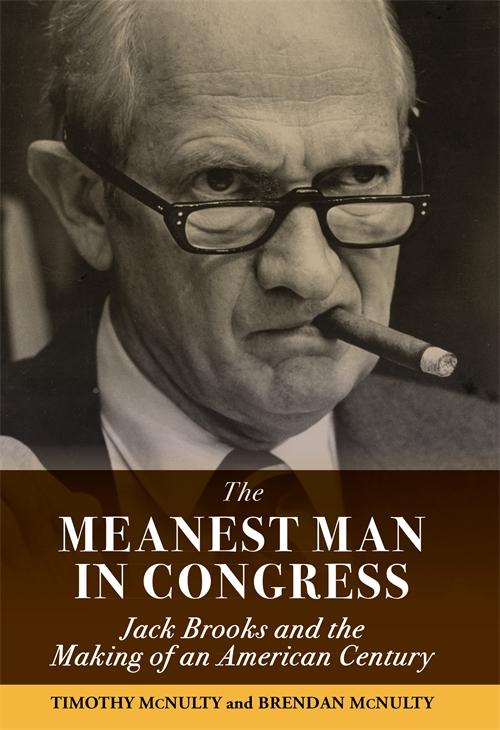 Meanest Man in Congress, The by Brendan McNulty, Jim Wright, Timothy McNulty