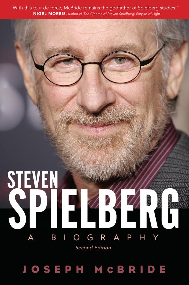 Steven Spielberg by Joseph McBride