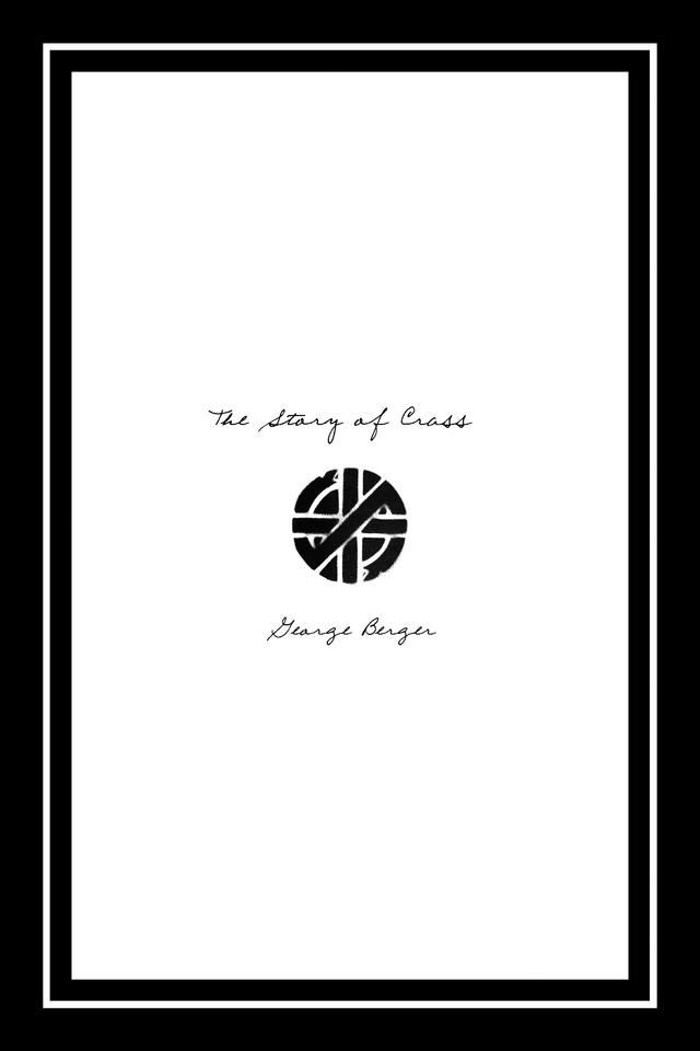 Story of Crass by George Berger