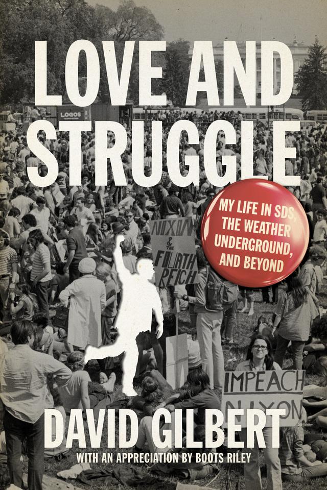 Love and Struggle by Boots Riley, David Gilbert