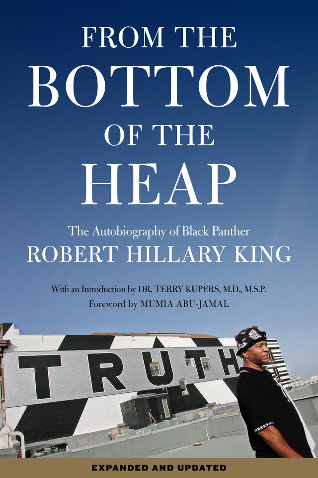 From the Bottom of the Heap by Mumia Abu-Jamal, Robert Hillary King, Terry Kupers