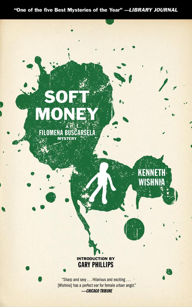 Soft Money by Gary Phillips, Kenneth Wishnia