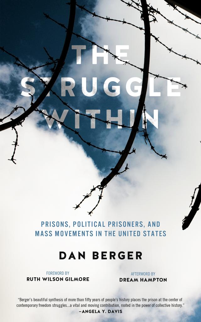 Struggle Within by Dan Berger, dream hampton, Ruth Wilson Gilmore