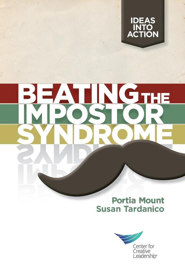 Beating the Impostor Syndrome by Portia Mount, Susan Tardanico