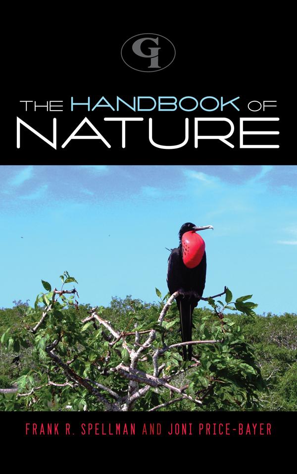 The Handbook of Nature by Frank R. Spellman, Joan Price-Bayer