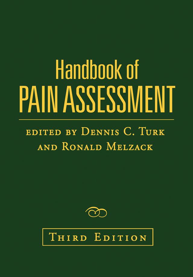 Handbook of Pain Assessment by Dennis C. Turk, Ronald Melzack