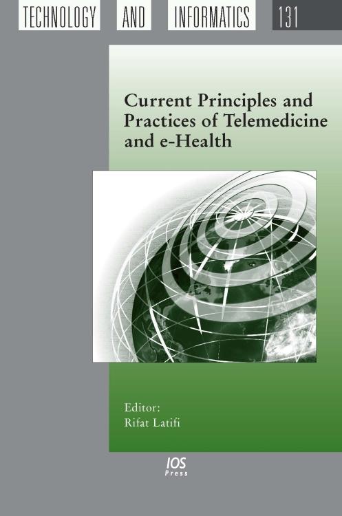 Current Principles and Practices of Telemedicine and e-Health by Rifat Latifi
