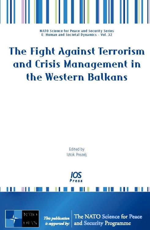 The Fight Against Terrorism and Crisis Management in the Western Balkans by Iztok Prezelj