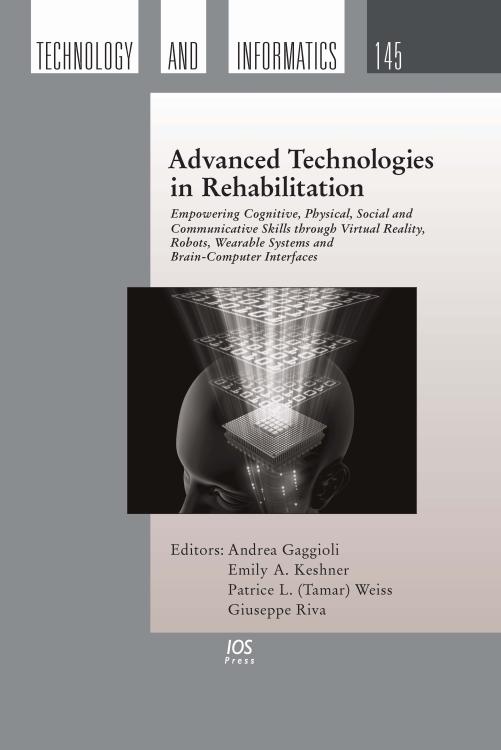 Advanced Technologies in Rehabilitation by Emily A. Keshner, Patrice L. (Tamar) Weiss