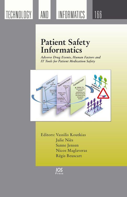 Patient Safety Informatics by Nicos Maglaveras, Régis Beuscart, Sanne Jensen