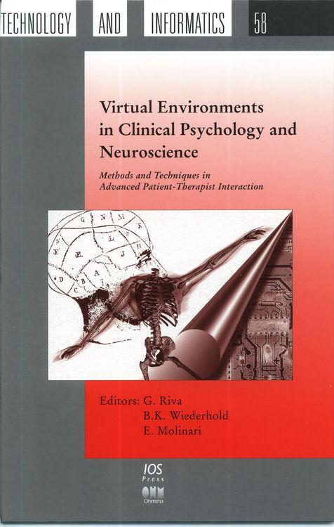 Virtual Environments in Clinical Psychology and Neuroscience by Brenda K. Wiederhold, E. Molinari, Giuseppe Riva