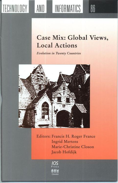 Case Mix: Global Views, Local Actions by Francis Henri Roger France, I. Mertens, Jacob Hofdijk, M.-C. Closon