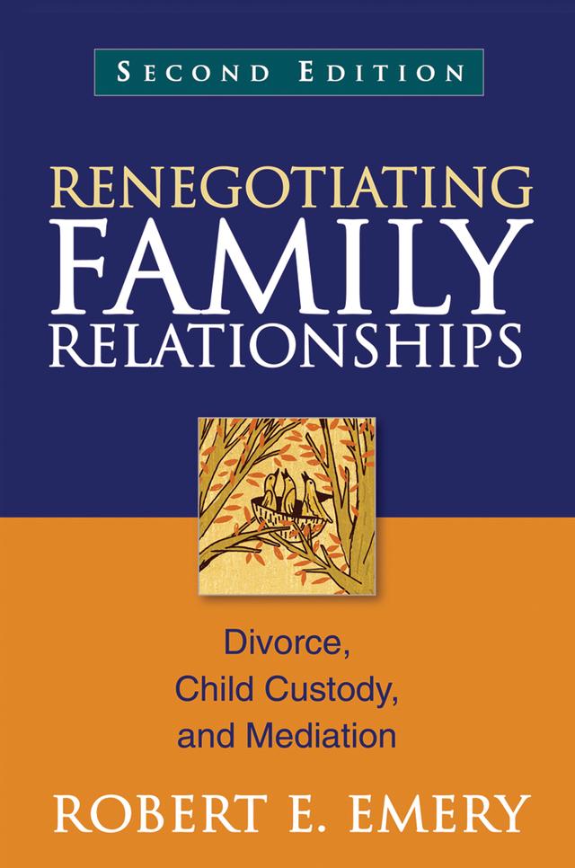 Renegotiating Family Relationships by Robert E. Emery