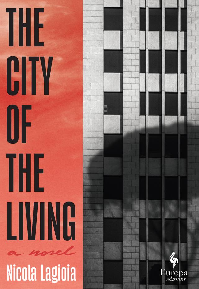 The City of the Living by Ann Goldstein, Nicola Lagioia