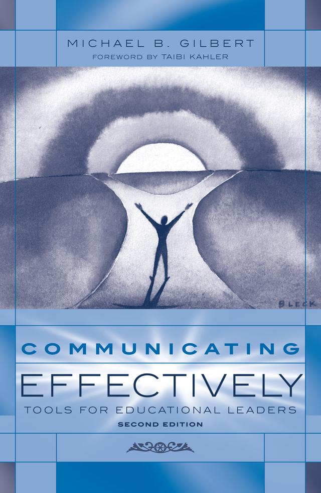Communicating Effectively by Michael B. Gilbert, Taibi Kahler
