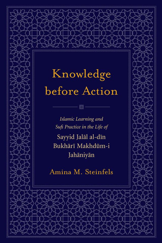 Knowledge before Action by Amina M. Steinfels