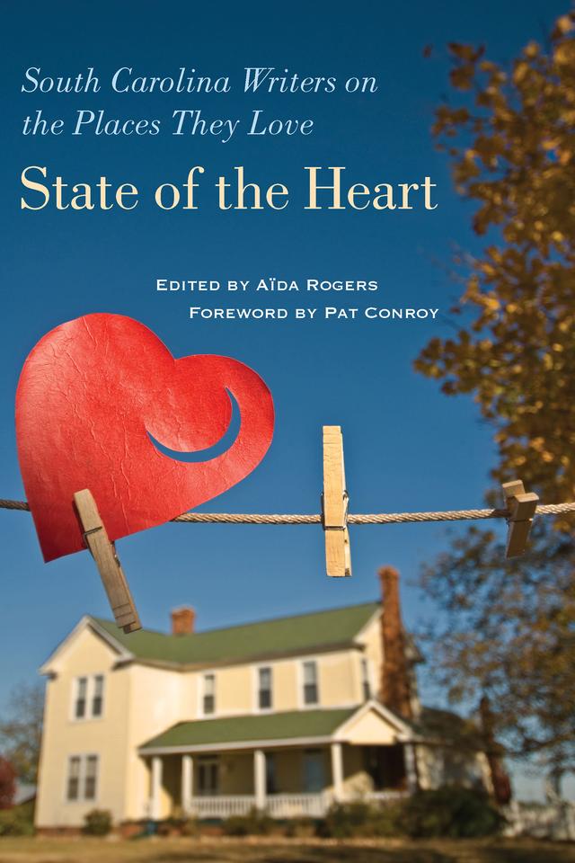 State of the Heart by Aïda Rogers, Pat Conroy