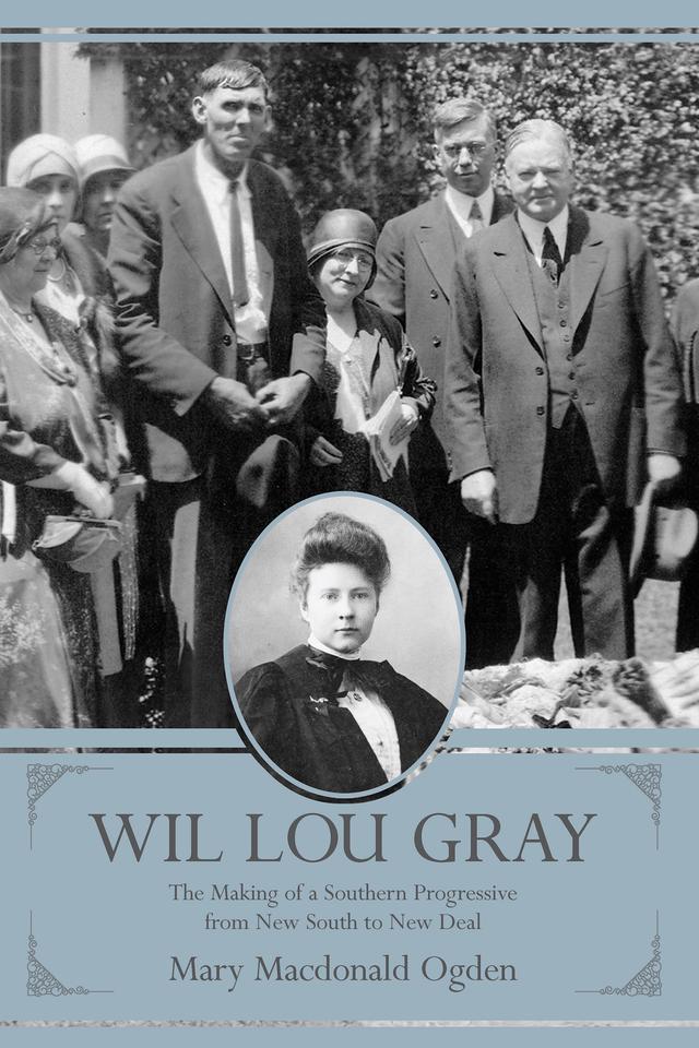 Wil Lou Gray by Mary Macdonald Ogden