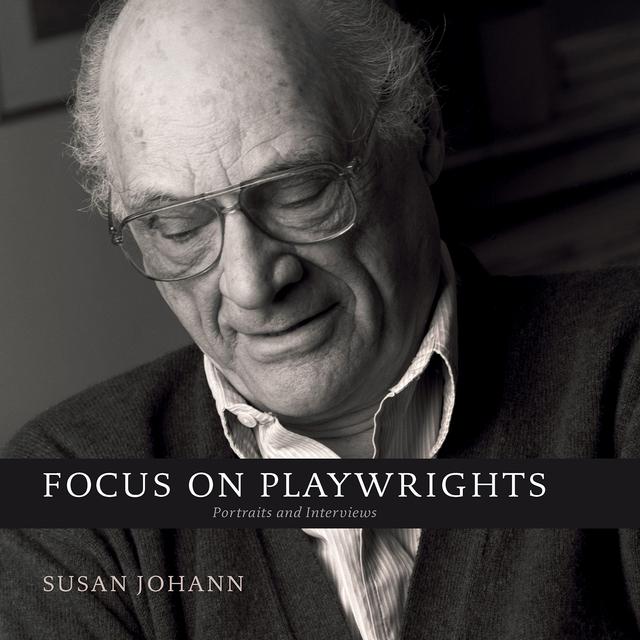 Focus on Playwrights by Alexandra C. Anderson, Susan Johann