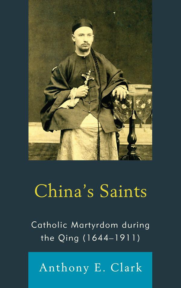 China's Saints by Anthony E. Clark