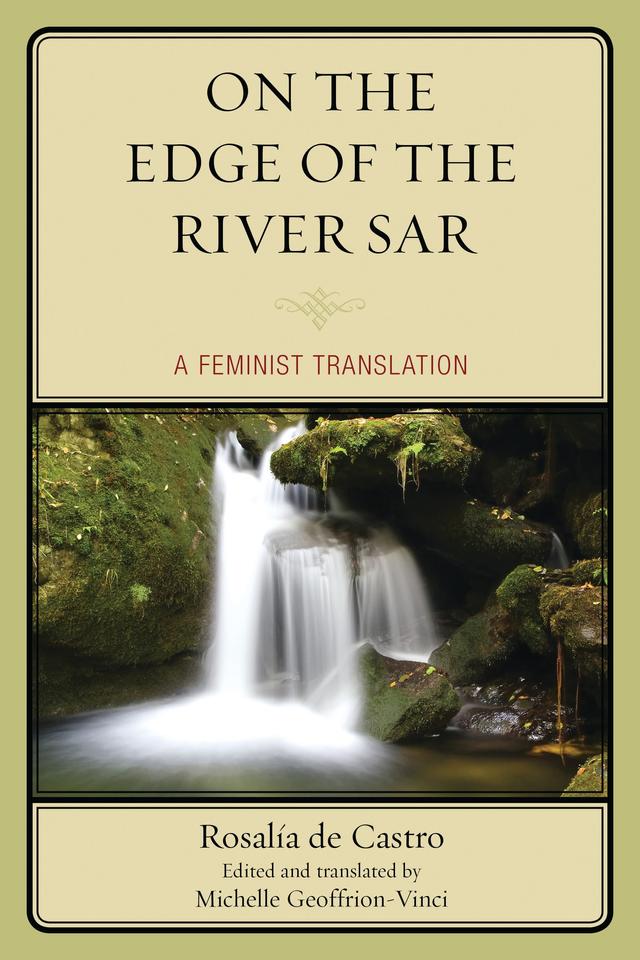 On the Edge of the River Sar by Michelle Geoffrion-Vinci, Rosalía de Castro