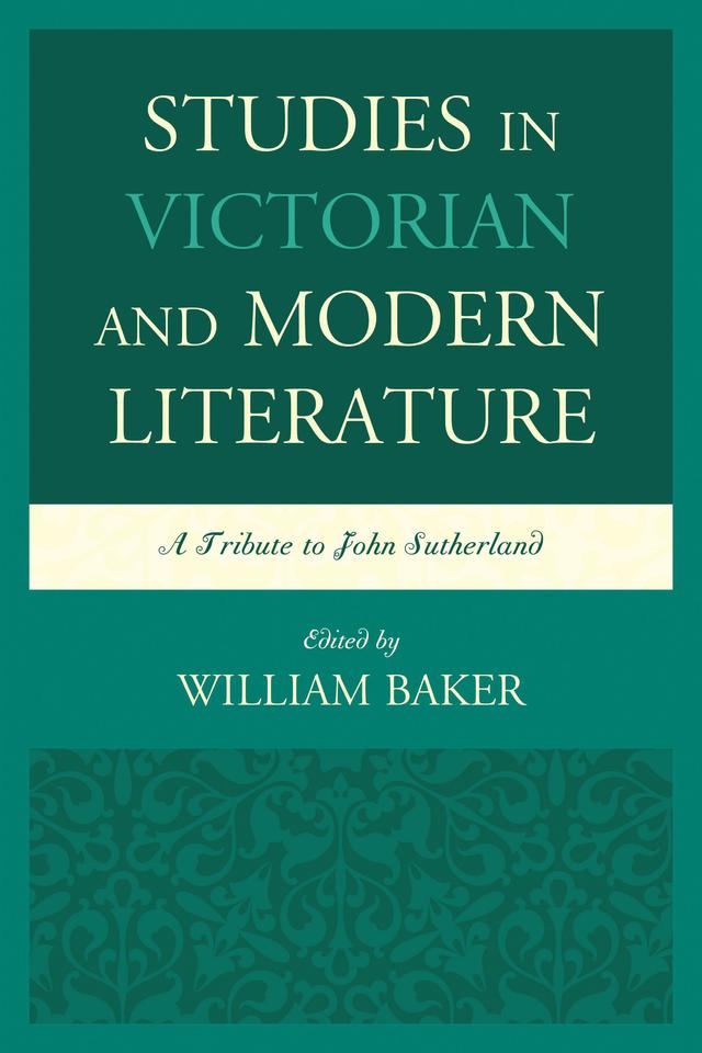 Studies in Victorian and Modern Literature by Alexis Weedon, Brian Maidment, Cedric Watts, David Finkelstein, David Lodge, Deirdre Le Faye, Fred Schwarzbach, Graham Law, Joanne Shattock, Karl Miller, K. M. Newton, Lara Feigel, Linda Hughes, Mario Curreli, Michael Caines, Patrick Scott, Philip Horne, René Weis, Robert L. Patten, Rosemary Ashton, Simon Eliot, Simon Frost, Simon Gatrell, Tony Bareham, Troy J. Bassett, William Baker