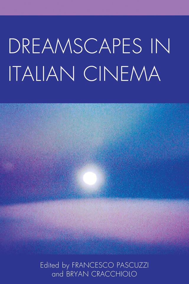 Dreamscapes in Italian Cinema by 