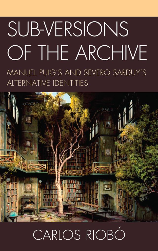 Sub-versions of the Archive by Carlos Riobó