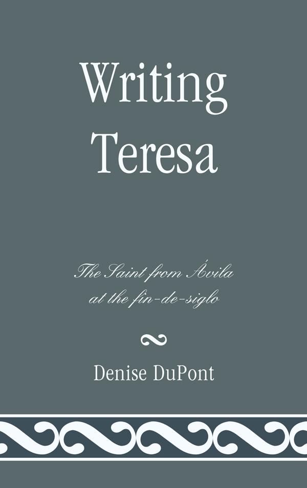 Writing Teresa by Denise DuPont