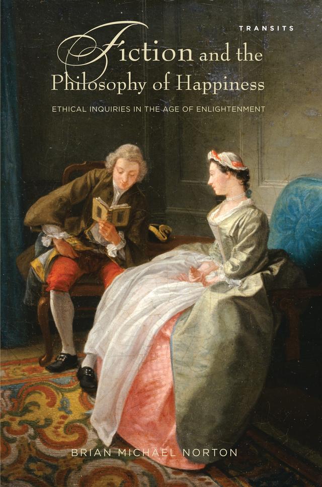 Fiction and the Philosophy of Happiness by Brian Michael Norton