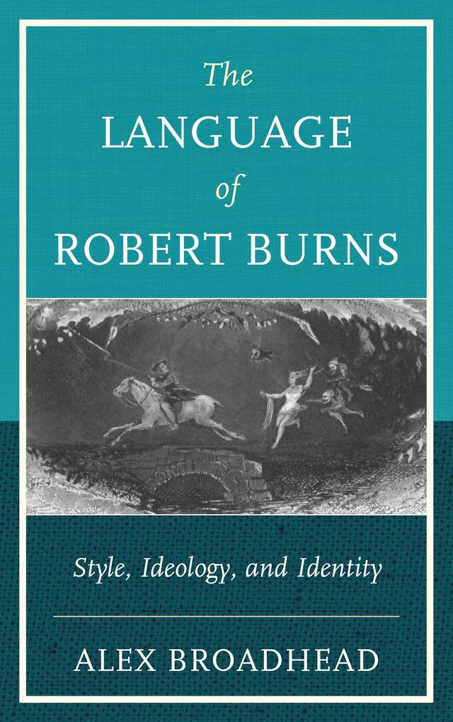 The Language of Robert Burns by Alex Broadhead