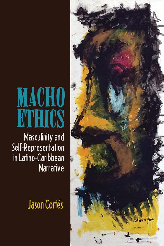 Macho Ethics by Jason Cortés