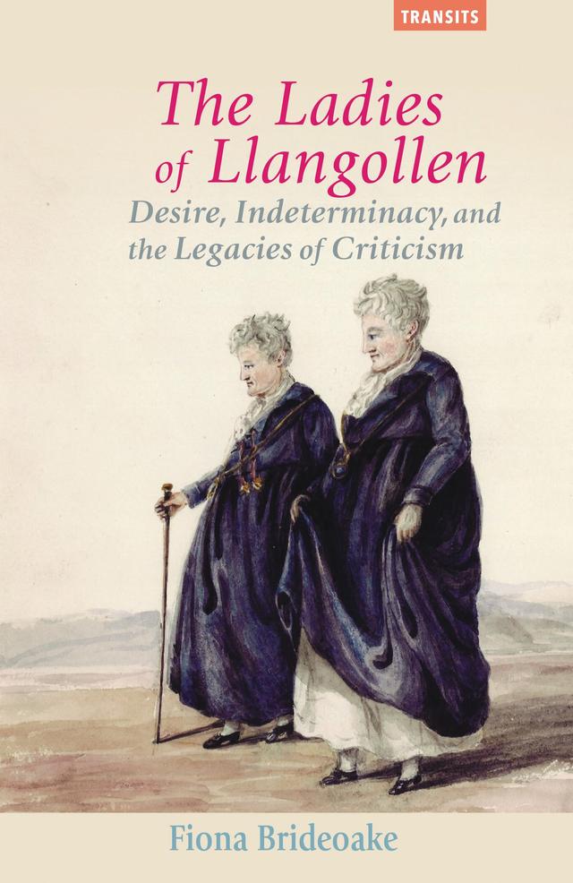 The Ladies of Llangollen by Fiona Brideoake