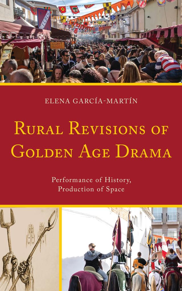 Rural Revisions of Golden Age Drama by 