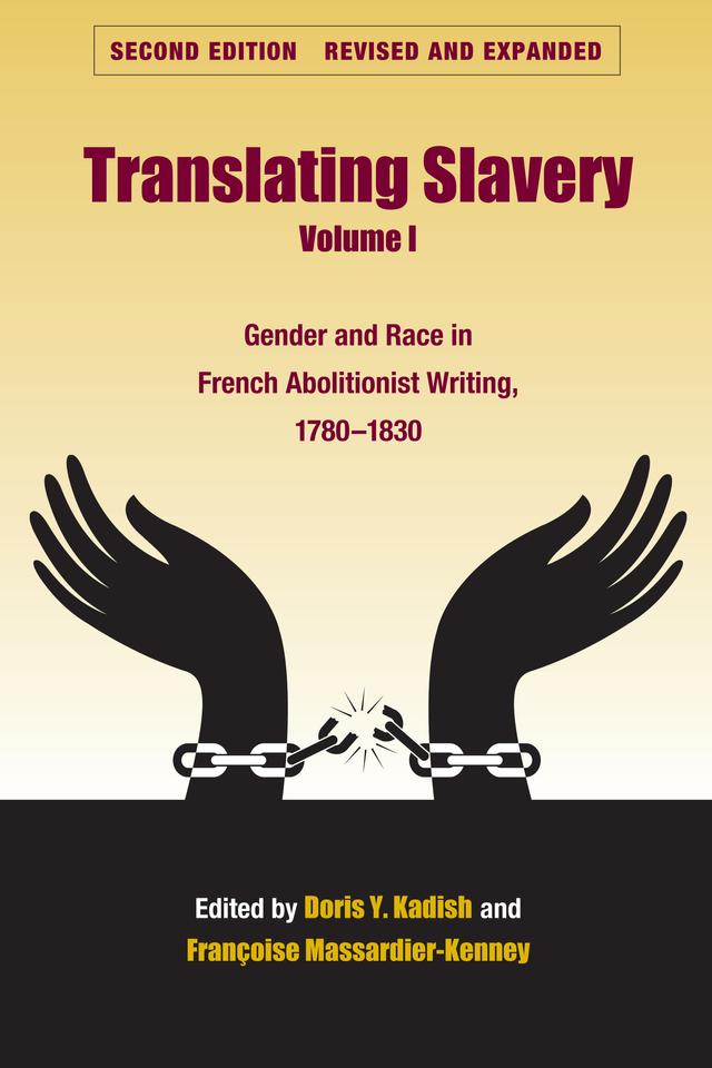 Translating Slavery, Volume 1 by Doris Y. Kadish, Francoise Massareier-Kenney