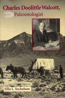 Charles Doolittle Walcott, Paleontologist by Ellis Yochelson
